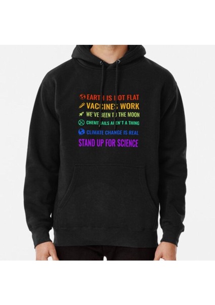 Earth Is Not Flat! Vaccines Work! We've Been To The Moon Stand Up For Science Baskılı Sweatshirt