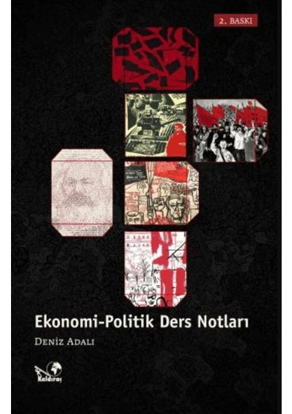 Ekonomi / Politik Ders Notları - Deniz Adalı