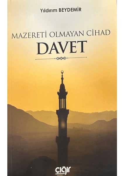 Mazereti Olmayan Cihad Davet - Yıldırım Beydemir