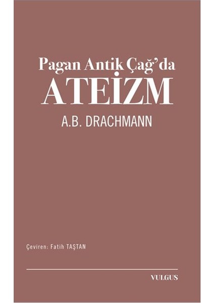 Pagan Antik Çağ’da Ateizm - A.B. Drachmann