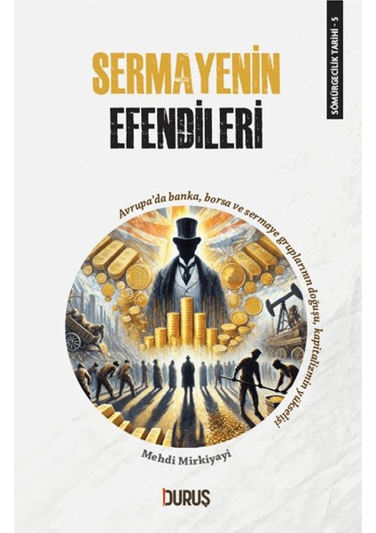 Sermayenin Efendileri - Mehdi Mirkiyayi