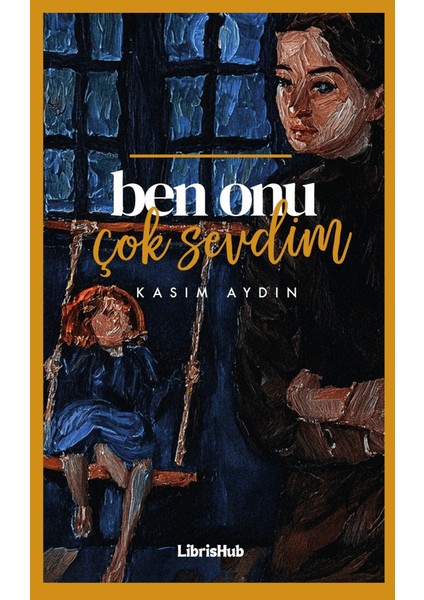 Ben Onu Çok Sevdim - Kasım Aydın