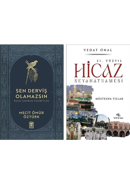 Sen Derviş Olamazsın - 21. Yüzyıl Hicaz Seyahatnamesi 2 Kitap