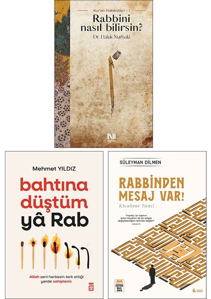 Rabbini Nasıl Bilirsin? - Bahtına Düştüm Ya Rab! - Rabbinden Mesaj Var! 3 Kitap