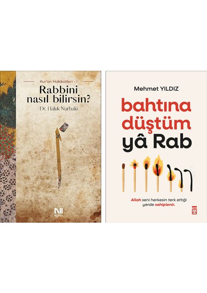 Rabbini Nasıl Bilirsin? - Bahtına Düştüm Ya Rab! 2 Kitap