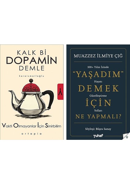 Kalk Bi Dopamin Demle - Yaşadım Demek İçin Ne Yapmalı? 2 Kitap