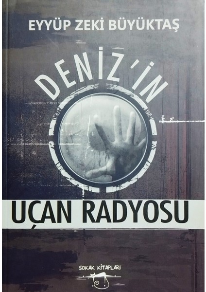 Deniz'in Uçan Radyosu - Eyyüp Zeki Büyüktaş