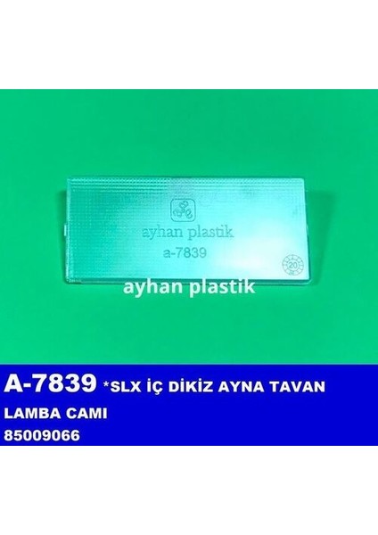 A7839 Iç Dikiz Ayna Tavan Lamba Camı Slx 85009066