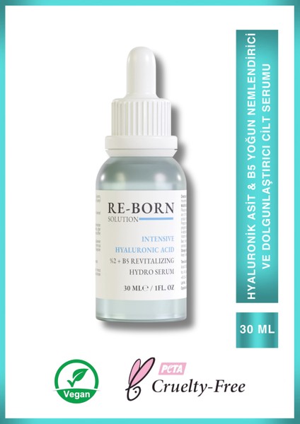 ReBorn Solution Hyaluronik Asit %2 & B5 Yoğun Nemlendirici ve Dolgunlaştırıcı Cilt Serumu 30ML