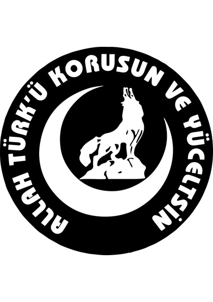 Allah Türkü Korusun ve Yüceltsin Sticker Oto Sticker Türk Sticker