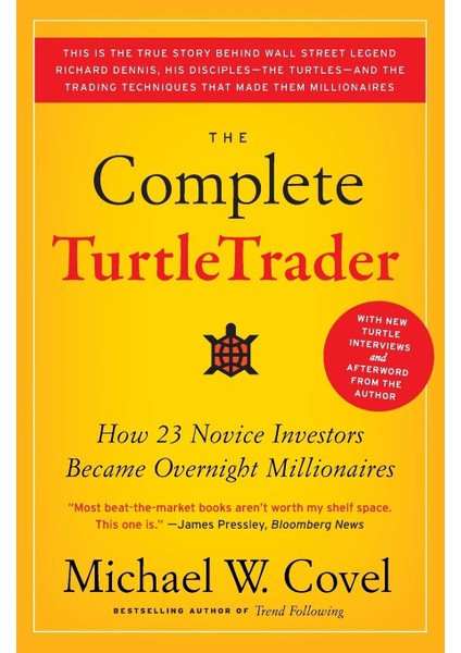 The Complete Turtletrader: How 23 Novice Investors Became Overnight Millionaires