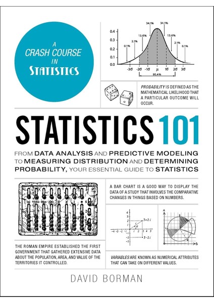 Statistics 101 / From Data Analysis And Predictive Modeling To Measuring Distribution And Determining - David Borman