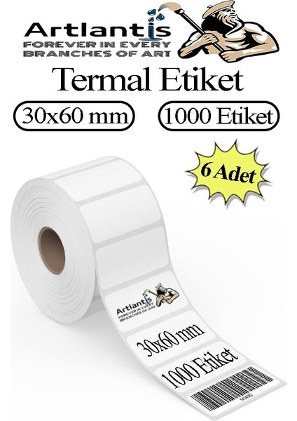 30X60 mm Barkod Etiketi Yapışkanlı 6 Adet Rulo Etiket Termal Barkot Terazi Etiketi 1000 Li Barkod Yazıcılarına Uyumludur