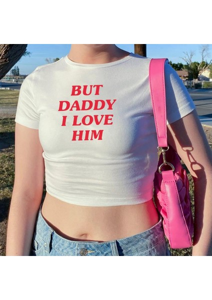 'but Daddy I Love Him' Baskılı Beyaz Crop fırsatları