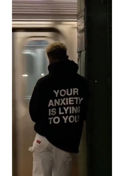 Your Anxiety Is Lying To You Oversize Unisex Hoodie