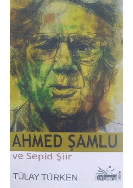 Ahmed Şamlu ve Sepid Şir - Tülay Türken