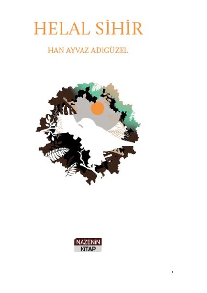 Helal Sihir - Han Ayvaz Adıgüzel