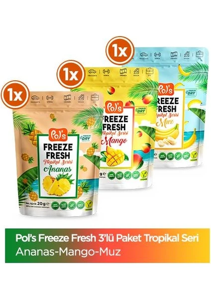 Freeze Fresh Tropikal Seri Ananas 20 G, Mango 20 G, Muz 20 G Freeze Dry Dondurularak Kurutulmuş Meyve