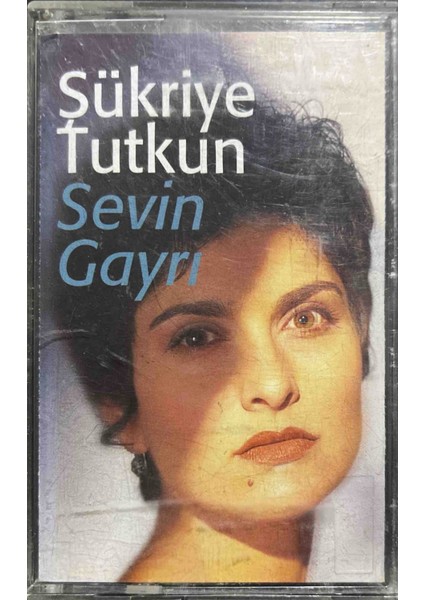 Şükriye Tutkun Sevin Gayrı Kaset