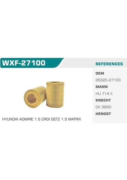 WXF-27100 Yağ Filtresi Accent Admire 03-06 Getz 02-06 1.5 Crdı 3cyl Eco Mann Tipi Kolı: 50 Ad FN0123