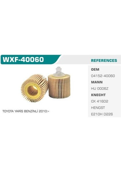 WXF-40060 Yağ Filtresi Corolla 10-12 Auris 10-12 Avensis 09-12 Rav4 1.4 1.6 1.8 2.0 Vvtı Vvtı Kolı: 50 Ad FN0191