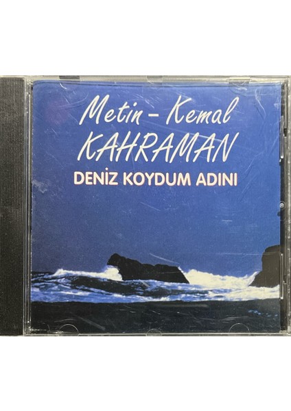 CD Metin-Kemal Karaman Deniz Koydum Adını Nadir CD