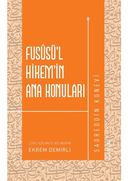 Fususü’l-Hikem’in Ana Konuları - Sadreddin Konevi