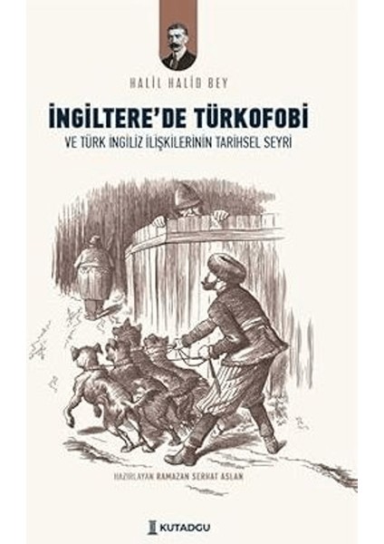 İngiltere'de Türkofobi - Halil Halid Bey