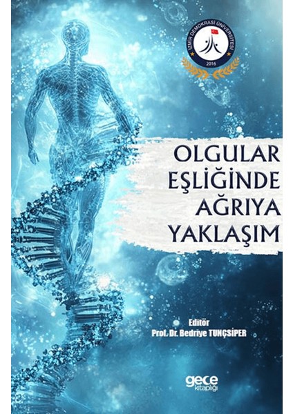 Olgular Eşliğinde Ağrıya Yaklaşım - Bedriye Tunçsiper