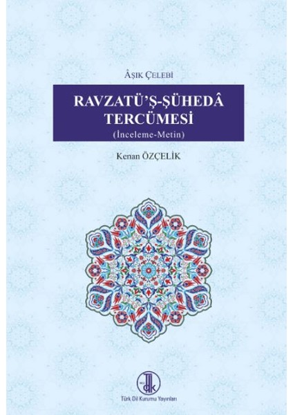 Ravzatü'ş-Şühedâ Tercümesi - Kenan Özçelik