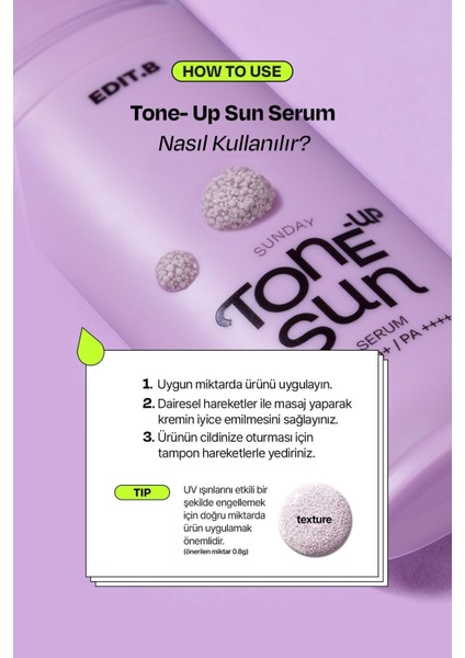 Makyaj Bazı Olarak Da Kullanılabilen Nemlendirici Aydınlatıcı Etkili Edıt.b Tone-Up Sun Serum SPF50 fırsatları