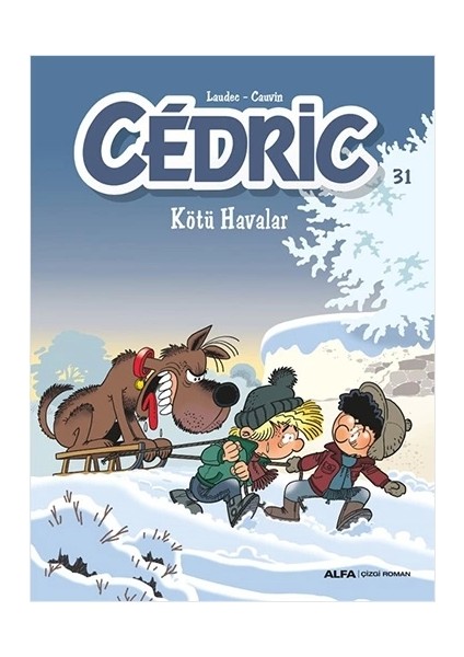 Cedric 31 - Kötü Havalar
