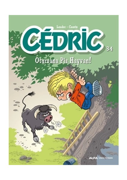 Cedric 34 - Otursana Pis Hayvan!