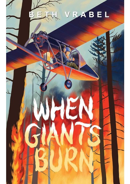 When Giants Burn - Beth Vrabel