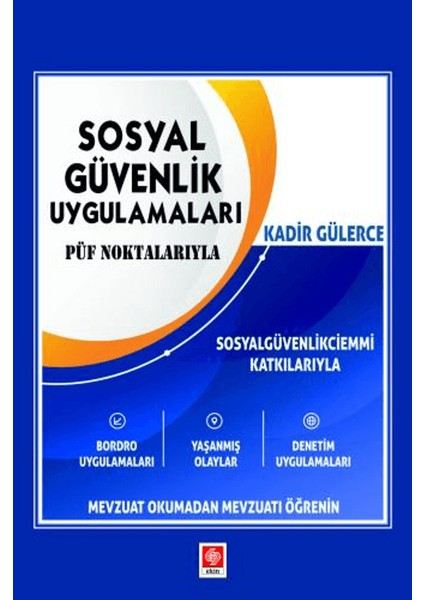 Sosyal Güvenlik Uygulamaları - Kadir Gülerce