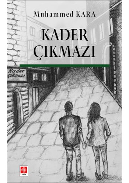 Kader Çıkmazı - Muhammed Kara