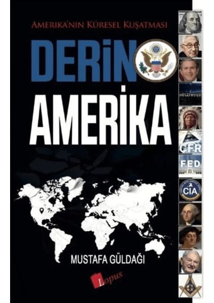 Derin Amerika - Mustafa Güldağı