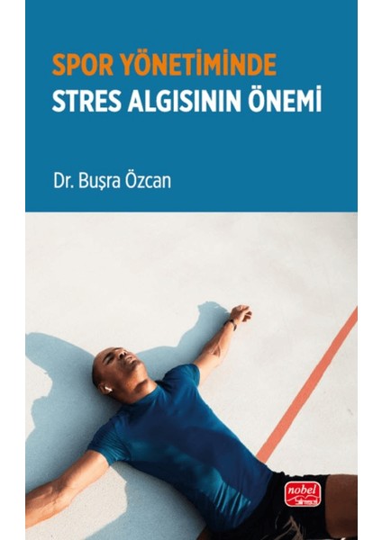 Spor Yönetiminde Stres Algısının Önemi - Büşra Özcan