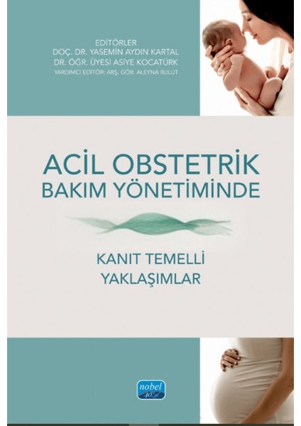 Acil Obstetrik Bakım Yönetiminde Kanıt Temelli Yaklaşımlar