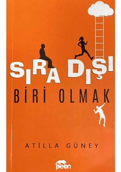 Sıra Dışı Biri Olmak - Atilla Güney