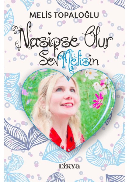 Nasipse Olur Sevmelisin - Melis Topaloğlu