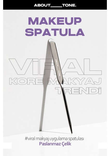 Paslanmaz Çelik Viral Makyaj Uygulama Spatulası About Tone Spatula