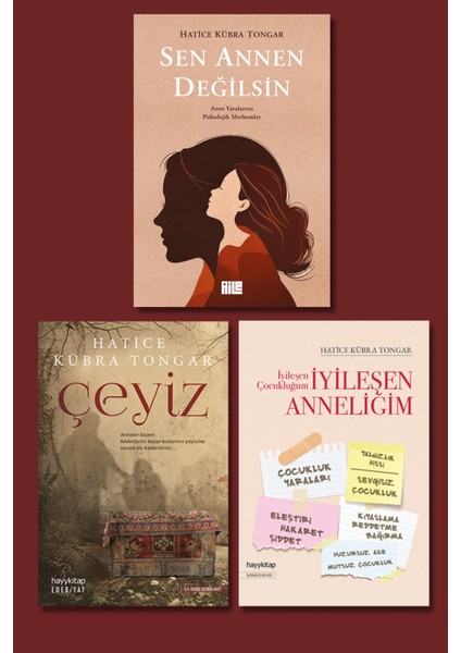 Sen Annen Değilsin - Çeyiz - İyileşen Çocukluğum 3 Kitap - Hatice Kübra Tongar
