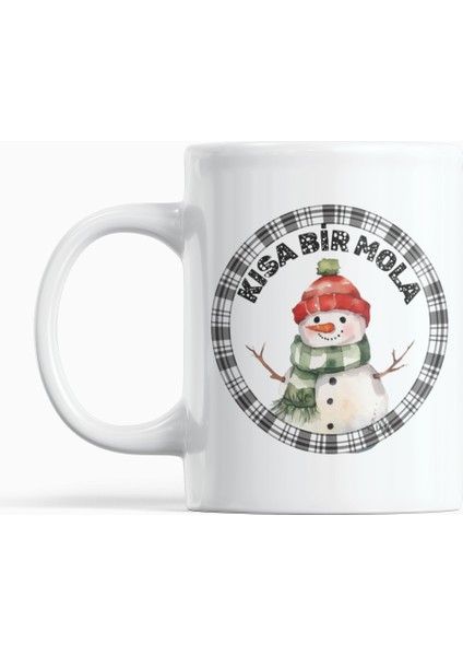 Kısa Bir Mola Yazılı Kardan Adam Yılbaşı, Yeni Yıl, Christmas Hediyelik Baskılı Kupa Bardak