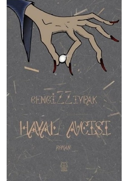 Hayal Avcısı - Cengiz Zeypak