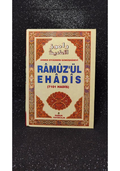 Ramuzul Ehadis Ahmed Ziyaüddin Gümüşhanevi Hazretleri