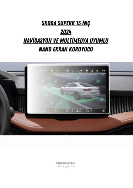 Skoda Superb 2024 Navigasyon ve Multimedya Uyumlu Nano Ekran Koruyucu