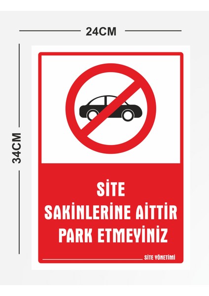 Site Sakinlerine Aittir Park Etmeyiniz Pvc Tabela Levhası 24 x 34 cm