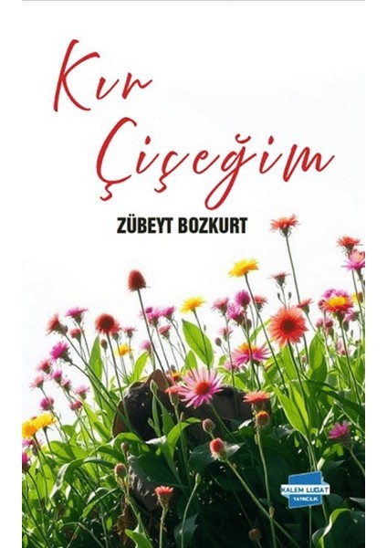 Kır Çiçeğim - Zübeyt Bozkurt