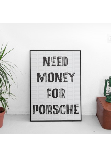 "need Money For Porsche" Poster Tablo fiyatları